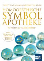 Cover-Bild Homöopathische Symbolapotheke. 70 wichtige "Kleine Mittel"