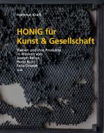 Cover-Bild Honig für Kunst & Gesellschaft