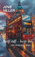 Cover-Bild hop off - hop on - Ein Krimi aus Wien