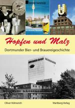 Cover-Bild Hopfen und Malz - Dortmunder Bier- und Brauereigeschichte