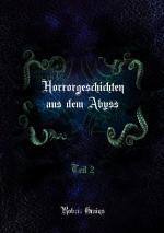 Cover-Bild Horrorgeschichten aus dem Abyss Teil 2