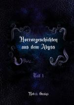 Cover-Bild Horrorgeschichten aus dem Abyss