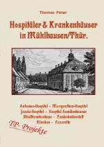 Cover-Bild Hospitäler & Krankenhäuser in Mühlhausen/Thür.