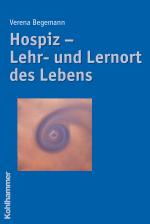 Cover-Bild Hospiz - Lehr- und Lernort des Lebens