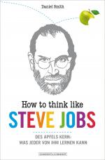 Cover-Bild How To Think Like Steve Jobs