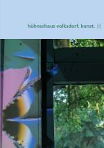 Cover-Bild hühnerhaus volksdorf. kunst. [7]