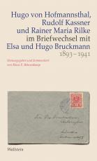 Cover-Bild Hugo von Hofmannsthal, Rudolf Kassner und Rainer Maria Rilke im Briefwechsel mit Elsa und Hugo Bruckmann 1893-1941