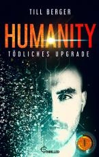 Cover-Bild Humanity: Tödliches Upgrade - Folge 1