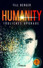 Cover-Bild Humanity: Tödliches Upgrade - Folge 3