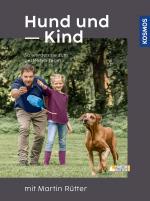 Cover-Bild Hund und Kind - mit Martin Rütter