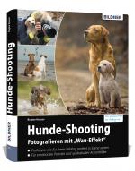 Cover-Bild Hunde-Shooting - Fotografieren mit „Wau-Effekt“