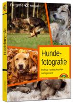 Cover-Bild Hundefotografie - Perfekte Hundeaufnahmen leicht gemacht.