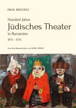 Cover-Bild Hundert Jahre jüdisches Theater in Rumänien