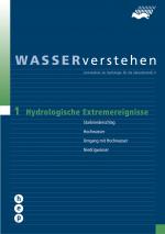 Cover-Bild Hydrologische Extremereignisse - WASSERverstehen Modul 1