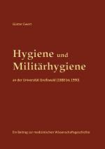 Cover-Bild Hygiene und Militärhygiene an der Universität Greifswald (1888 bis 1990)