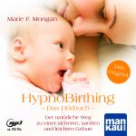 Cover-Bild HypnoBirthing. Das Hörbuch