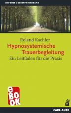 Cover-Bild Hypnosystemische Trauerbegleitung