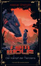 Cover-Bild I am Wolf – Der Kampf der Tierclans