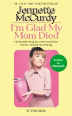 Cover-Bild I'm Glad My Mom Died