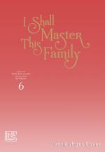 Cover-Bild I Shall Master This Family 6