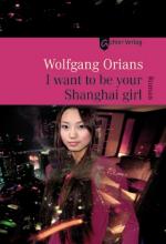 Cover-Bild I want to be your Shanghai girl