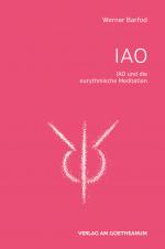 Cover-Bild IAO und die eurythmischen Meditationen