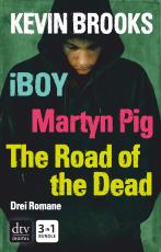 Cover-Bild iBoy / Martyn Pig / The Road of the Dead