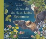 Cover-Bild Ich bau dir ein Haus, kleine Fledermaus