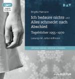 Cover-Bild Ich bedaure nichts / Alles schmeckt nach Abschied. Tagebücher 1955-1970