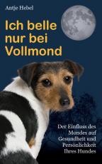 Cover-Bild Ich belle nur bei Vollmond