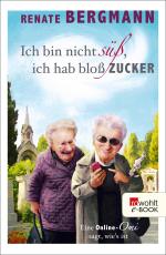 Cover-Bild Ich bin nicht süß, ich hab bloß Zucker