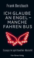 Cover-Bild Ich glaube an Engel – manche fahren Bus