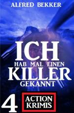 Cover-Bild Ich hab mal einen Killer gekannt: 4 Action Krimis