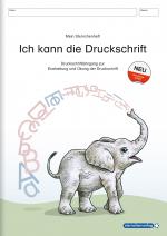 Cover-Bild Ich kann die Druckschrift - Neue Ausgabe mit vier weiteren Übungsseiten