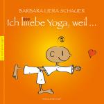 Cover-Bild Ich liiebe Yoga, weil ...