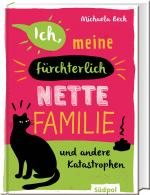 Cover-Bild Ich, meine fürchterlich nette Familie und andere Katastrophen