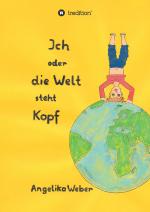 Cover-Bild Ich oder die Welt steht Kopf