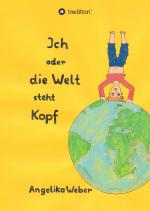 Cover-Bild Ich oder die Welt steht Kopf