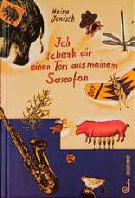 Cover-Bild Ich schenk dir einen Ton aus meinem Saxofon