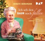 Cover-Bild Ich seh den Baum noch fallen. Renate Bergmanns Weihnachtsabenteuer