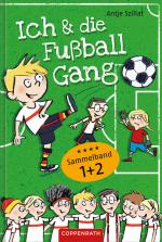 Cover-Bild Ich & die Fußballgang - Fußballgeschichten (Sammelband 1+2)