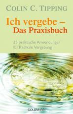 Cover-Bild Ich vergebe - Das Praxisbuch