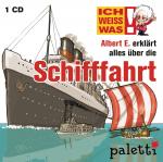 Cover-Bild Ich weiß was - Albert E. erklärt alles über die Schifffahrt