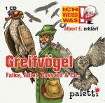 Cover-Bild Ich weiß was - Albert E. erklärt Greifvögel: Falke, Adler, Bussard & Co.