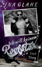 Cover-Bild Ich will keinen Rockstar ~ Lou's Diary