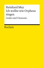 Cover-Bild Ich wollte wie Orpheus singen. Lieder und Chansons