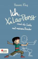 Cover-Bild Ich, Xi Lao Peng und die Sache mit meinem Bruder