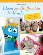 Cover-Bild Ideen aus Stoffresten für Kinder