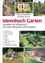 Cover-Bild Ideenbuch Garten: Gestalten mit Altmaterial
