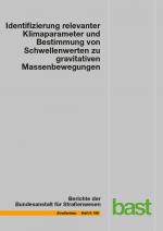 Cover-Bild Identifizierung relevanter Klimaparameter und Bestimmung von Schwellenwerten zu gravitativen Massenbewegungen